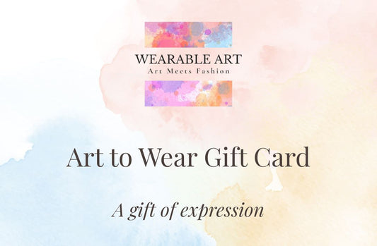 Wearable Art Shop- Art to Wear Gift Card